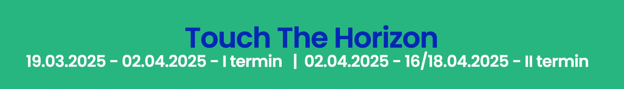 touch the horizon 2 terminy - wycieczkadousa.pl